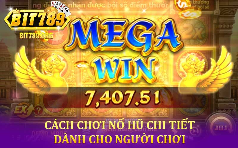 Cách chơi nổ hũ
