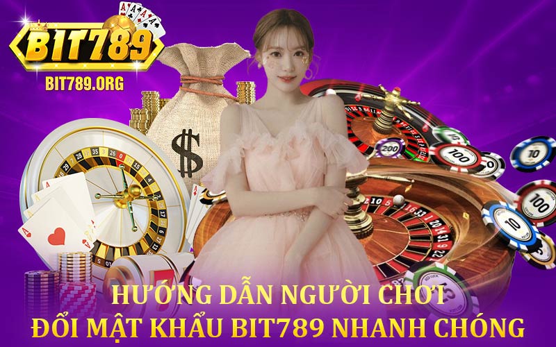 Đổi Mật Khẩu Bit789